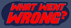 What Went Wrong Logo