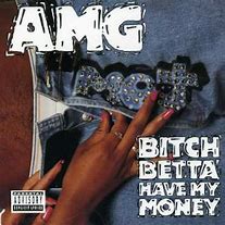 BitchBettaHaveMyMoney Logo