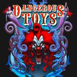 Dangerous Toys